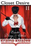 Closet Desire II: Erotic Dares and Other Adventures Van Scoyoc, Stephen 9780595179893 Authors Choice Press