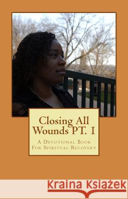 Closing All Wounds PT. 1 Jackson, Sis Ella 9781502952172 Createspace - książka