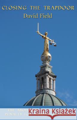 Closing the Trapdoor: (Dyslexia-Smart) Dr David Field (University of Leicester) 9781911425311 Dayglo Books - książka