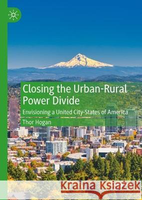 Closing the Urban-Rural Power Divide Thor Hogan 9783031340628 Springer International Publishing - książka