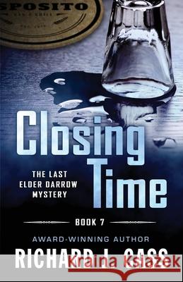 Closing Time Richard J. Cass 9781645995388 Encircle Publications, LLC - książka