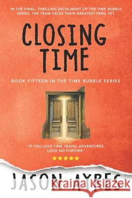 Closing Time Jason Ayres 9798300877347 Independently Published - książka