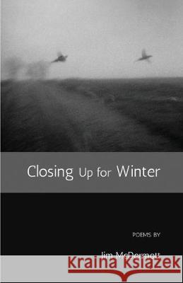 Closing Up for Winter Jim McDermott 9781646620098 Finishing Line Press - książka