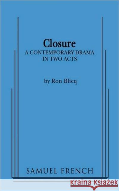 Closure Ron Blicq 9780573664007 Samuel French Trade - książka