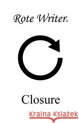 Closure Rote Writer 9780973418477 Rote Writer Publishing - książka