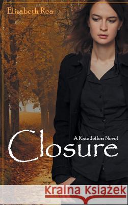 Closure Elizabeth Rea 9781948864138 Readersmagnet LLC - książka