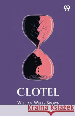 Clotel William Wells Brown 9789375552017 Double 9 Books - książka