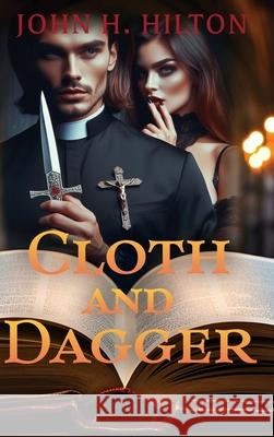 Cloth and Dagger John H. Hilton 9781962561273 Little Creek Books - książka