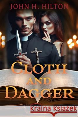 Cloth and Dagger John H. Hilton 9781962561297 Little Creek Books - książka