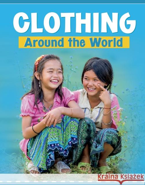 Clothing Around the World Mary Meinking 9781398202559 Capstone Global Library Ltd - książka