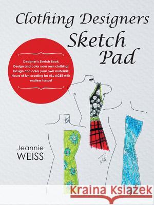 Clothing Designers Sketch Pad Jeannie Weiss 9781489704870 Liferich - książka