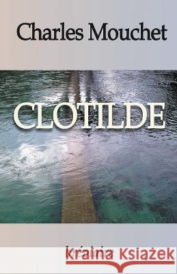 Clotilde Charles Mouchet   9798215511558 Louis Mouchet - książka