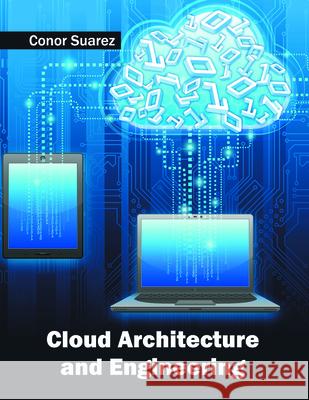 Cloud Architecture and Engineering Conor Suarez 9781682850992 Willford Press - książka