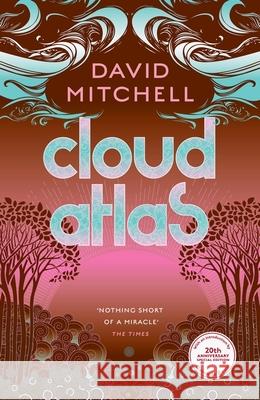 Cloud Atlas: 20th Anniversary Edition, with an introduction by Gabrielle Zevin David Mitchell 9781399725996 Hodder & Stoughton - książka