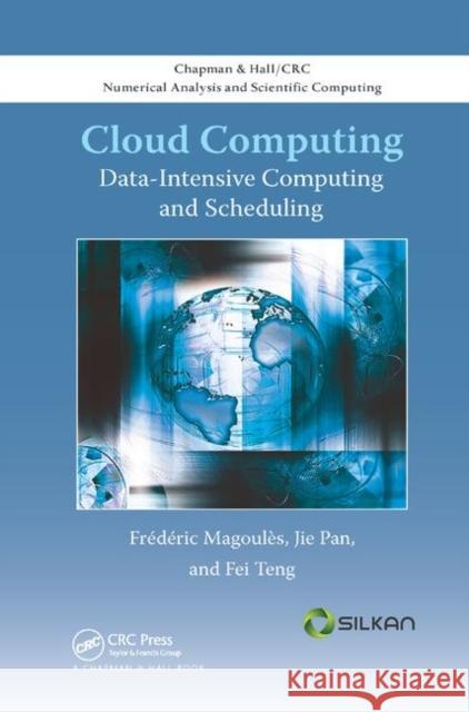 Cloud Computing: Data-Intensive Computing and Scheduling Frederic Magoules Jie Pan Fei Teng 9780367380847 CRC Press - książka