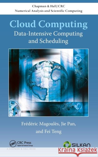 Cloud Computing: Data-Intensive Computing and Scheduling Magoules, Frederic 9781466507821  - książka