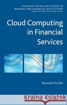 Cloud Computing in Financial Services Bernardo Nicoletti 9781137273635  - książka