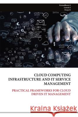Cloud Computing Infrastructure and It Service Management Kannadhasan S 9789999330022 Eliva Press - książka