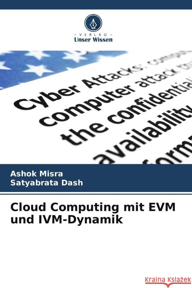 Cloud Computing mit EVM und IVM-Dynamik Ashok Misra Satyabrata Dash 9786207047017 Verlag Unser Wissen - książka