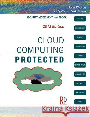 Cloud Computing Protected: Security Assessment Handbook Rhoton, John 9780956355621 Recursive Press - książka