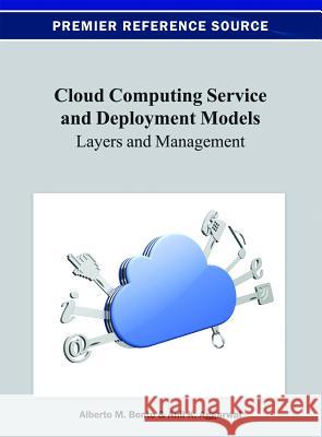 Cloud Computing Service and Deployment Models: Layers and Management Bento, Al 9781466621879 Business Science Reference - książka