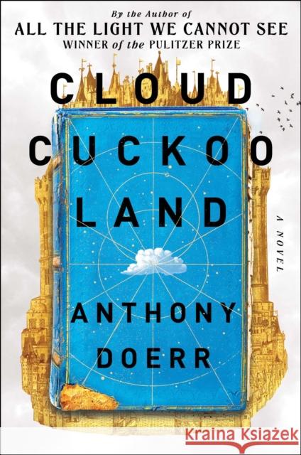 Cloud Cuckoo Land: A Novel Anthony Doerr 9781982186883 Scribner - książka