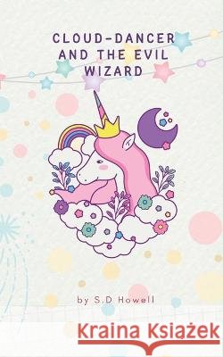 Cloud-Dancer and the Evil Wizard S D Howell Sdh   9798398753691 Independently Published - książka
