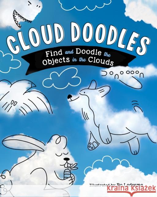 Cloud Doodles: Find and Doodle the Objects in the Clouds Ro Ledesma 9781250324139 St. Martin's Publishing Group - książka