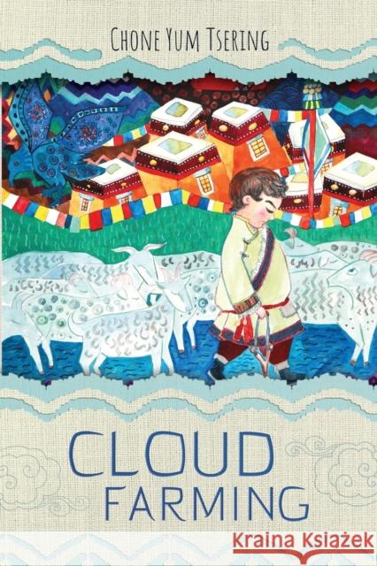 Cloud Farming Yum Tsering Chone 9781910760772 ACA Publishing Limited - książka