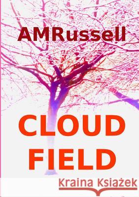 Cloud Field Anne Russell 9781326832100 Lulu.com - książka