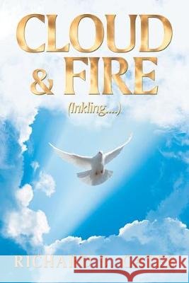 Cloud & Fire: (Inkling....) Richard S. Gates 9781684704354 Lulu Publishing Services - książka