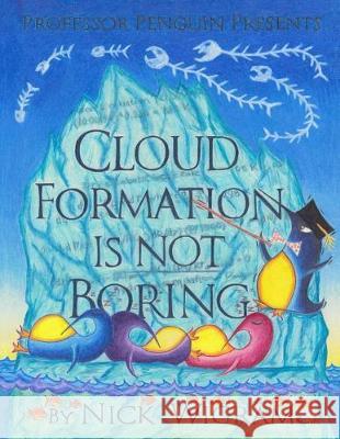 Cloud Formation is not Boring! Wigram, Nick 9781721164172 Createspace Independent Publishing Platform - książka