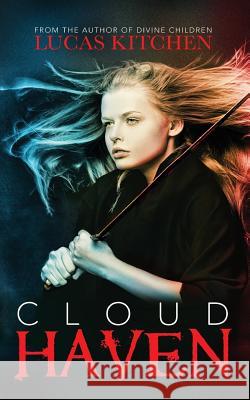 Cloud Haven: Book One of the Cloud Haven Series Lucas Kitchen 9781499200812 Createspace - książka