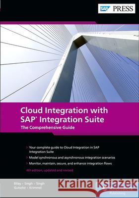 Cloud Integration with SAP Integration Suite: The Comprehensive Guide John Mutumba Bilay Shashank Singh Swati Singh 9781493224715 SAP Press - książka