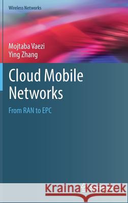 Cloud Mobile Networks: From Ran to Epc Vaezi, Mojtaba 9783319544953 Springer - książka