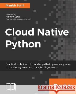 Cloud Native Python Manish Sethi 9781787129313 Packt Publishing - książka