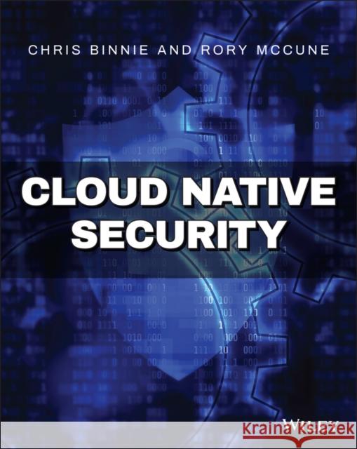 Cloud Native Security Chris Binnie Rory McCune 9781119782230 Wiley - książka