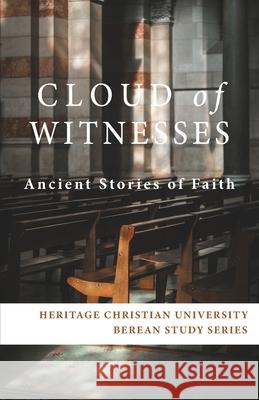 Cloud of Witnesses: Ancient Stories of Faith Ed Gallagher 9781734766509 Heritage Christian University Press - książka