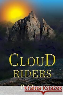 Cloud Riders: The Underlands Revealed Stephanie K. Clauss Kathy Locatelli P. Clauss 9781522033165 Independently Published - książka