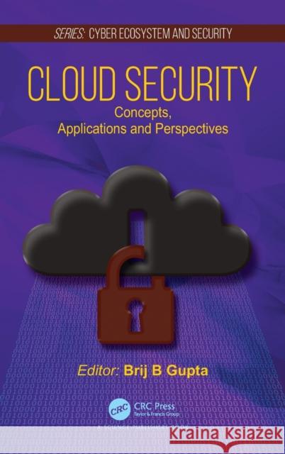 Cloud Security: Concepts, Applications and Perspectives Brij B. Gupta 9780367407155 CRC Press - książka