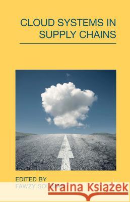 Cloud Systems in Supply Chains Fawzy Soliman 9781137324238 Palgrave MacMillan - książka