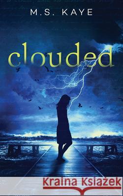 Clouded MS Kaye 9781945910258 Inkspell Publishing - książka