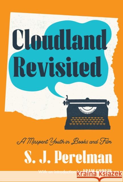 Cloudland Revisited: A Misspent Youth in Books and Film Adam Gopnik 9781598537802 The Library of America - książka