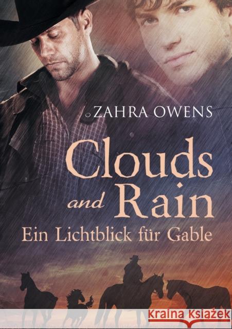 Clouds and Rain - Ein Lichtblick Für Gable (Translation) Owens, Zahra 9781634772006 Dreamspinner Press - książka