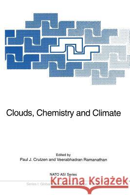 Clouds, Chemistry and Climate Paul J. Crutzen Veerabhadran Ramanathan 9783642646720 Springer - książka