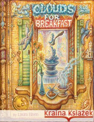 Clouds for Breakfast: Mom's Choice Awards Gold Medal Recipient Laura Eisen Kent Cissna 9780988211377 Starrybooks - książka