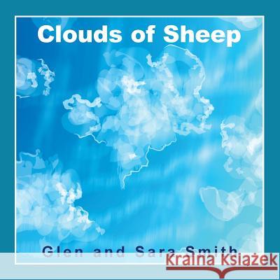 Clouds of Sheep Glen Smith Sara Smith 9781515219644 Createspace - książka