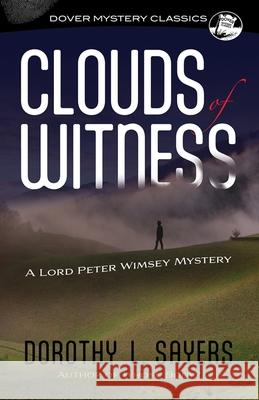 Clouds of Witness: A Lord Peter Wimsey Mystery Dorothy L. Sayers 9780486850382 Dover Publications - książka