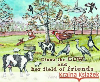 Clova the cow and her field of friends Anne Bullen 9781803810539 Grosvenor House Publishing Limited - książka