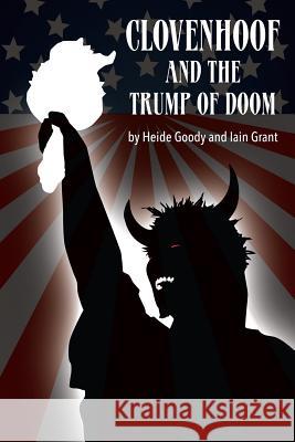 Clovenhoof & the Trump of Doom Heide Goody Iain Grant 9780993365577 Pigeon Park Press - książka